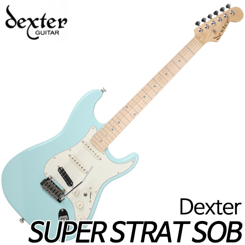 덱스터(Dexter)일렉트릭 기타 [Strat Series] SUPER STRAT SOB